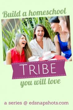 Build a Homeschool Tribe you will love