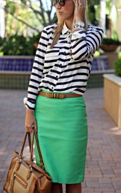 green pencil skirt and striped top. Love this. Could also see coral skirt with white top with black polka dots!