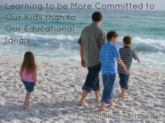 Learning to be more committed to our kids than to our educational ideals