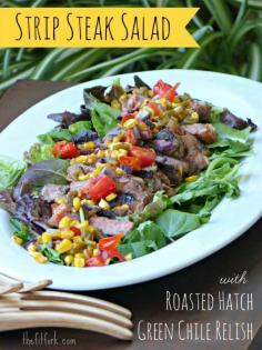 Strip Steak Salad with Roasted Hatch Green Chile Relish -- Get grilling, this beef recipe makes a quick and delicious dinner and the roasted vegetables add a touch of savory sweet goodness. | thefitfork.com