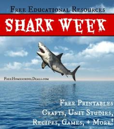 Shark Week Educational Resources: Free Printables, Unit Studies, + More!