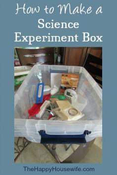 Here’s a little tip to help you be prepared for your science labs and activities...Keep a science experiment box! | The Happy Housewife