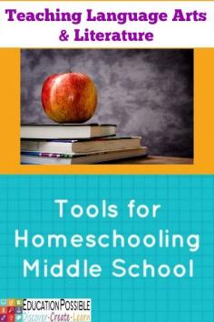 Tools for Homeschooling Middle School: Teaching Language Arts & Literature including @Lily Iatridis | Fortuigence