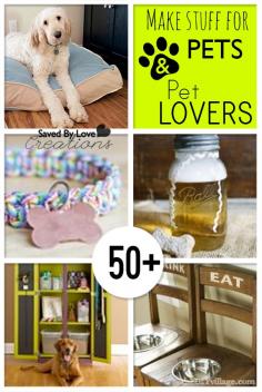 50+ things to make for pets and pet people #animallovers #diypetprojects @savedbyloves