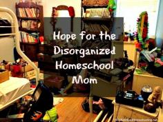 Hope for the Disorganized Homeschool Mom {and a Menu Plan}