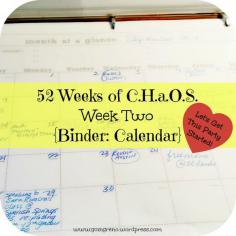52 Weeks of C.H.a.O.S., week two is all about getting out C.H.a.O.S. binders started. We're talking about an easy, intuitive calendar this week.
