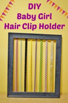 
                        
                            DIY Baby Girl hair clip holder - great for my baby bows
                        
                    