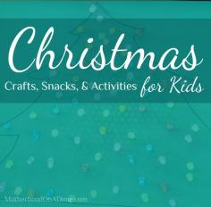 
                    
                        Easy Christmas Crafts, Snacks, and Activities for Kids
                    
                