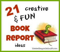 
                    
                        Your children will be thrilled to do a book report with one of these FUN ideas!  #education #homeschool #bookreports
                    
                