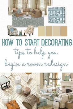 
                        
                            Tips on where to even begin when you want to redecorate a room. How to start decorating.
                        
                    