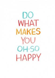 
                    
                        Amen. Do what makes you OH SO HAPPY! #Happiness #Quotes #Words #Sayings
                    
                