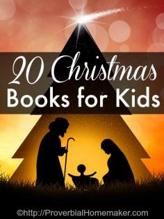 
                    
                        20 Great Christmas Books for Kids - Our favorites and our wish list. | ProverbialHomemak...
                    
                