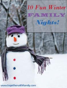 
                    
                        10 Fun Winter Family Nights
                    
                