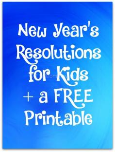 
                    
                        New Years Resolutions for kids + printable
                    
                
