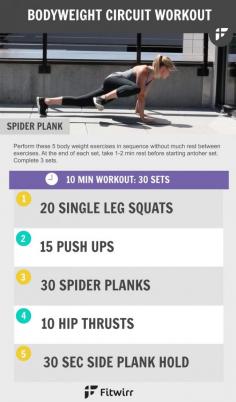 
                    
                        10-Minute Body Weight Circuit Workout. Lose weight and burn calories (and fat) with this no-equipment workout you can do at home.
                    
                