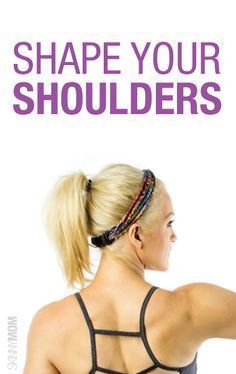 
                    
                        Great shoulder shaping exercises.
                    
                