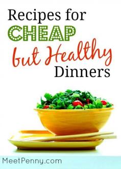 
                    
                        a really long list of cheap but healthy main dish dinner recipes! can't get ENOUGH! #FYI #cheapeats
                    
                