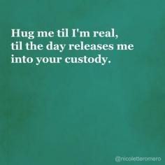 
                    
                        Hug Me Til I'm Real -  quick thought to boost the intimacy in your marriage.
                    
                