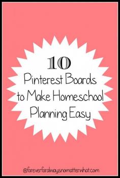 10 Pinterest Boards to Make Homeschool Planning Easy