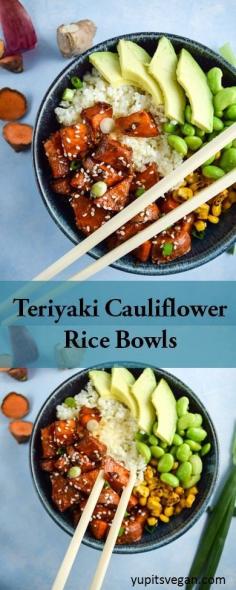 
                    
                        Teriyaki Cauliflower Rice Bowls | yupitsvegan.com. Caramelized sweet potato, edamame, avocado, fire-roasted corn, and ginger-scented cauliflower rice come together for a healthy and satisfying bowl!
                    
                