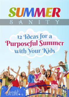 Here are 12 ideas for a Purposeful Summer with your kids! You and your kids will surely love and enjoy these ideas!