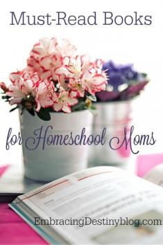 
                    
                        Must Read Books for Homeschool Moms
                    
                
