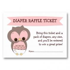 Shower Idea - Diaper Raffle - Maybe use in conjunction with the wishing well