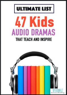 
                    
                        You've got to see this!! Must-have for family summer road trips! 47 kids' audio dramas that teach and inspire. Vibrant Homeschooling
                    
                