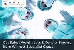 Winnett Specialist Group offers effective weight loss surgery & general surgery programs in Melbourne. We have a team of specialists that guide you step by step through the process. For detailed information, visit our website. http://winnettspecialistgroup.com.au/