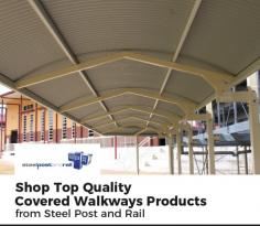 For getting the top quality covered walkway products, get in touch with Steel Post and Rail. Not only this we also provide you custom designed product stand up which is highly adaptable to suit any specific site requirement. 