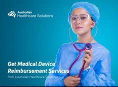 Australian Healthcare Solutions is a leading MedTech consultancy. Here, we provide you with a number of reimbursement services like analyzing all the reimbursement opportunities, developing the strategy, advice for clinical trial design to ensure the provision of cost efficacy evidence and more.