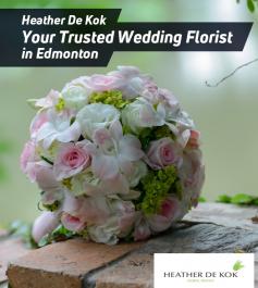 Heather De Kok is a well-known award-winning floral designer, serving Edmonton with the best flower designs for their special occasions. Here, our experts customize each design to fit your theme, personality, venue, and budget.