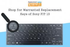 Sony Vaio FIT 13 laptop replacement keys provided by Replacement Laptop Keys are 100% warranted, original & will perfectly fit within your laptop, so that no one can identify that the keys are original or replaced ones. So, just select you desired key and place the order by visiting our website.