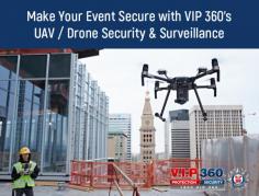 To make your event secure, get in touch with VIP 360! We have UAV / Drone security cameras that provide property inspection and will locate & catch criminals on your property from a bird eye view. 