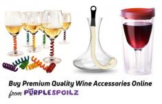 PurpleSpoilz offers you the finest collection of wine accessories of the top notch brands at lowest prices.  You can find a huge selection of wine tools including wine pourers, corkscrews, wine measures, and wine thermometers. 
