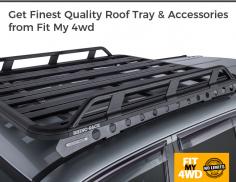 Fit My 4wd supplies wide range of roof trays, roof rack products & more accessories to traders, sportsmen who own 4wd. All our accessories are made up with finest quality material. Shop now!