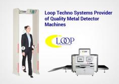 While organizing any event or function, it is very difficult to deal with the crowd. At Loop Techno Systems, we provide state-of-the-art metal detector machines which are ideal for schools, offices, private & public institutes for security purposes. 