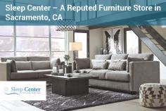 Sleep Center, a reputed furniture store in Sacramento, CA, delivers branded and designer furniture pieces to help you decorate your bedroom and living room in style. We stock products from top furniture brands include Ashley Furniture, Aspen Home, Magnussen and many more. Shop now and enjoy the free delivery! 