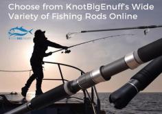 Choose from KnotBigEnuff’s wide array of fishing rods to make your fishing easy. Here, we stock only top-notch and proven products as our aim is to provide our customers with top quality fishing without breaking the bank.