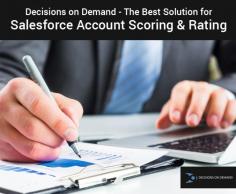 Do you want to reduce your extra process of salesforce account scoring and rating? Decisions on Demand is here for you with the super fast and flexible solution that will help you in the growth of your business and analyze sales activity. 