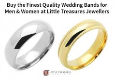 Shop for the best quality wedding bands online from Little Treasures Jewellers. We are UK's leading online jewellery store that offers free delivery on all orders! 