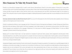 Can I Pay Someone To Take My Online French Class For Me? You have come to the right place that is the assignmentkingdom, our experts are eager to help you with your online French class. We understand the burden that comes with being a student, and the pressures off course is unmatchable when you have to stick to your deadlines and make sure all your assignments for the online class are turned in on time.