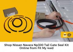 Shop the best quality Nissan Navara Np300 tailgate seal kit online from Fit My 4wd. Our kit comes with step by step instructions so that you can DIY install it.