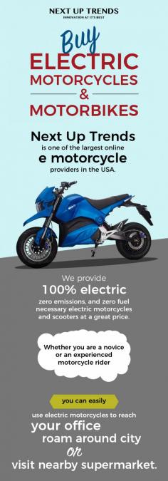 Browse through Next Up Trends’ varied range of electric motorcycles & motorbikes online. Our vehicles come in wide range of colour & battery options and are designed to suit the riding style of our customers.