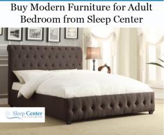 Best quality adult bedroom furniture is available to buy and deliver same day from Sleep Center. Order now and get a 90-day comfort guarantee.