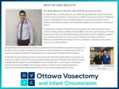 Dr. Brulotte is pleased to provide the most minimally invasive Vasectomy Cornwall procedure. Anaesthesia is administered with a spray, and the vas deferens (sperm tube) are retrieved with a pointy instrument, one at a time, through a single site.