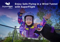 If you want to enjoy flying in a wind tunnel without any previous experience, visit SuperFlight. Here, you will be provided with a safe environment to fly like a bird up to 10 feet high. 