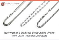Shop online with Little Treasures Jewellers to get the best quality stainless steel chains for women. Our chains are beautiful and comfortable to wear all day long.