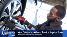 Whether it's sedans, SUVs, trucks, or any other, all vehicles require regular brake service. At Computerized AutoPro, we diagnose, repair, service, and maintain brakes to ensure you are safe driving on Edmonton roads. 