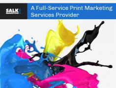 Not getting the desired results for your business? Just visit Salk Marketing as we will help you maximize the ROI and win your business with print marketing. 